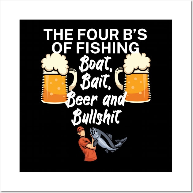 The four Bs of fishing Boat Bait Beer and Bullshit Wall Art by maxcode